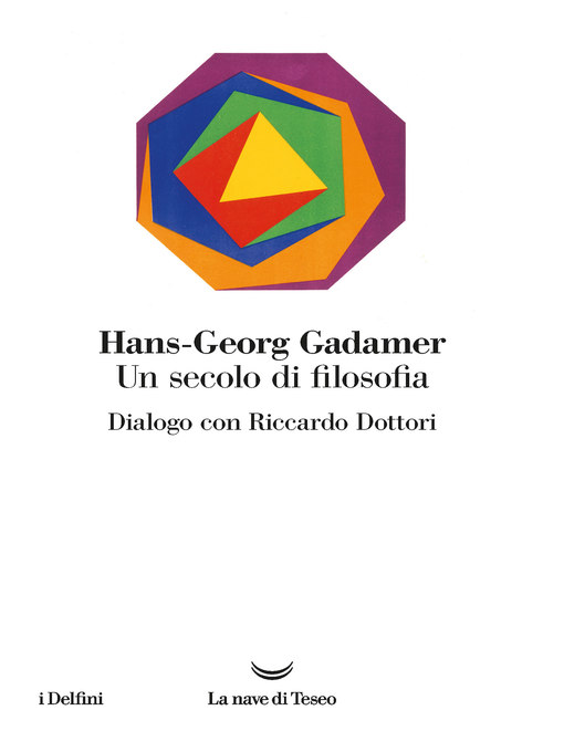 Title details for Un secolo di filosofia by Hans-Georg Gadamer - Available